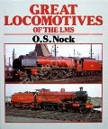 Great Locomotives of the LMS  by NOCK, O.S. 